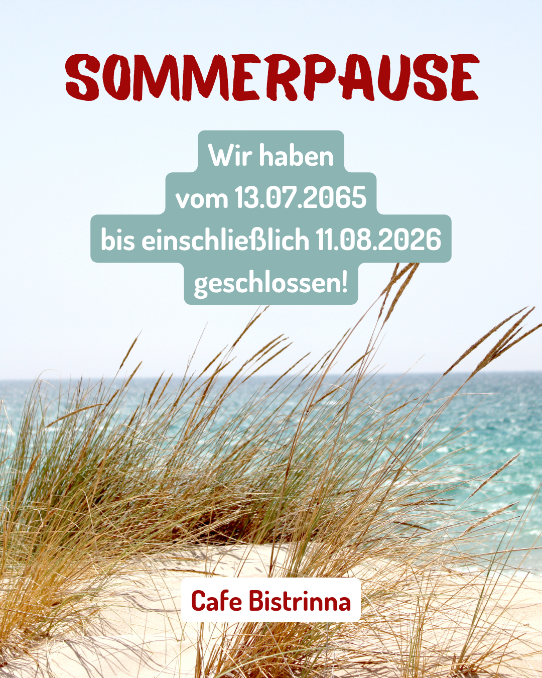 Wir machen eine Sommerpause